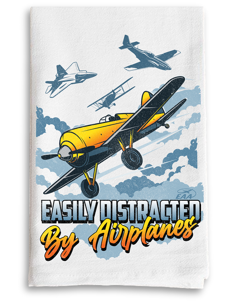 EAA Kitchen Towel Easily Distracted by Airplanes