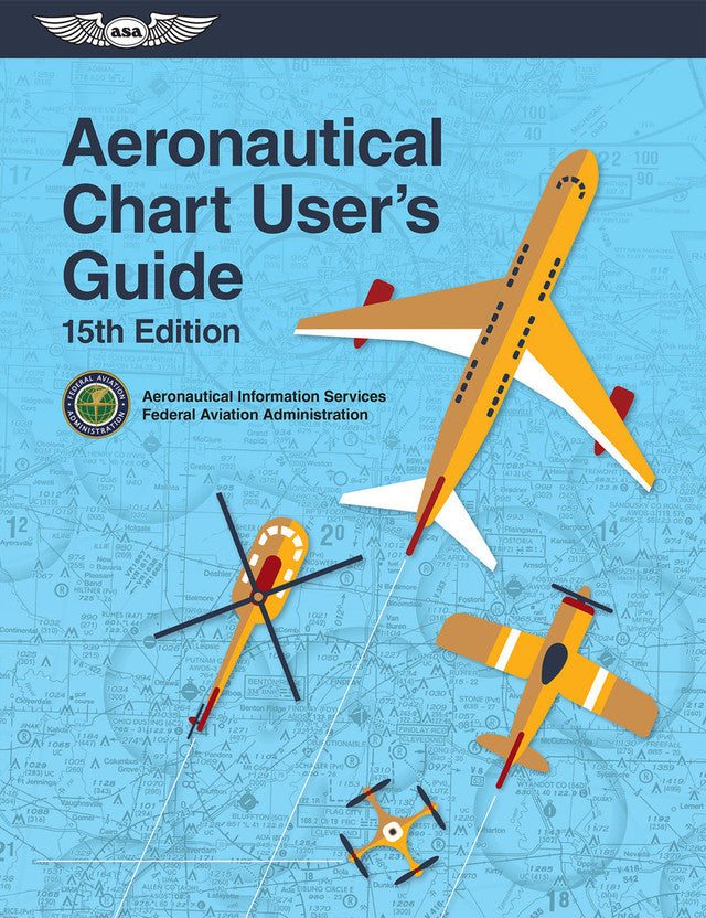 Aeronautical Chart User's Guide Fifteenth Edition, Softcover Shop EAA