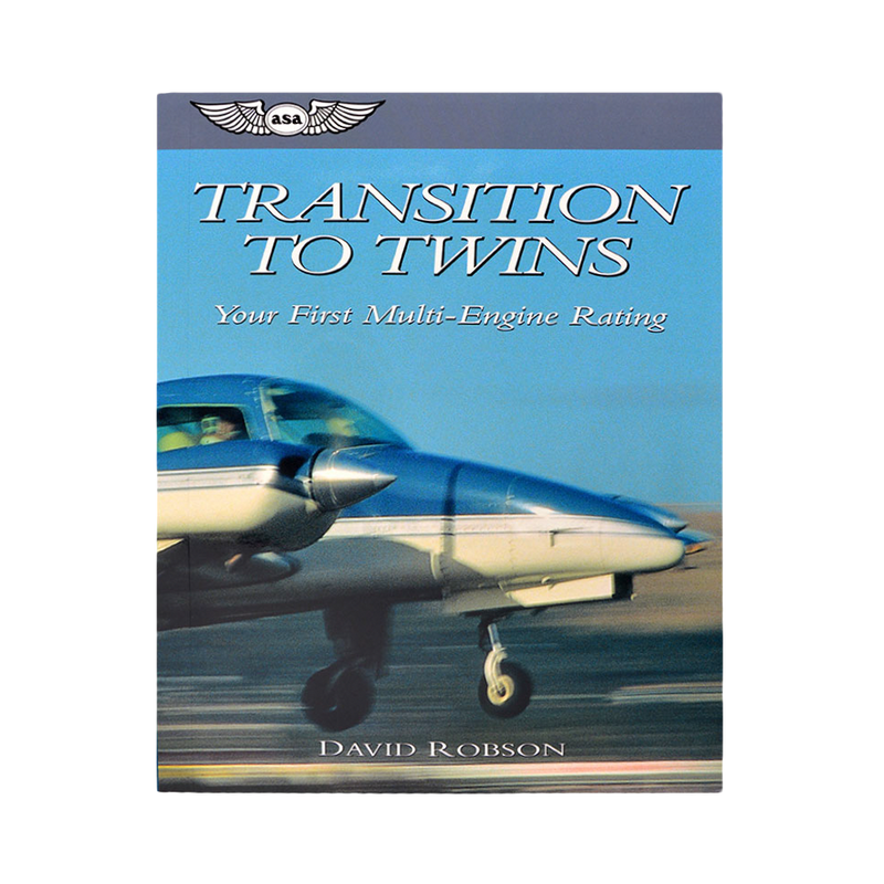 Transition To Twins: Your First Multi-Engine Rating