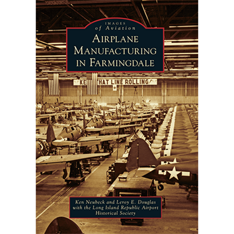 Airplane Manufacturing in Farmingdale (Images of Aviation)