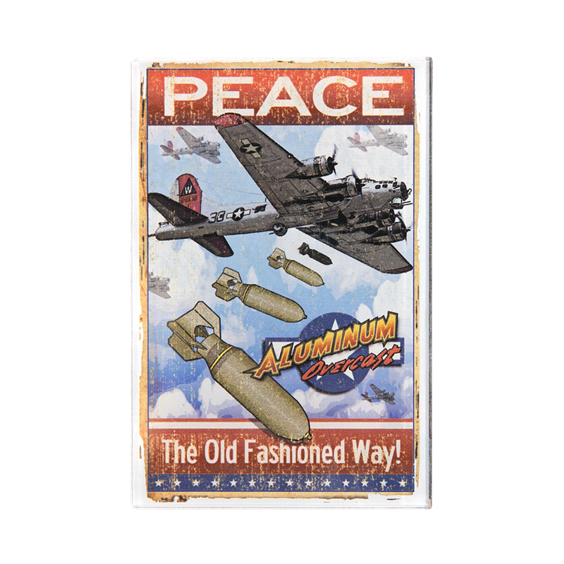B-17 Peace The Old Fashioned Way! Magnet