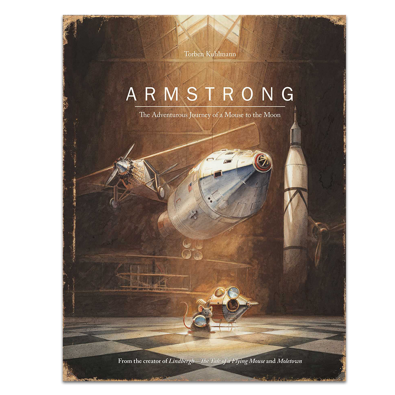 Armstrong: The Adventurous Journey of a Mouse to the Moon