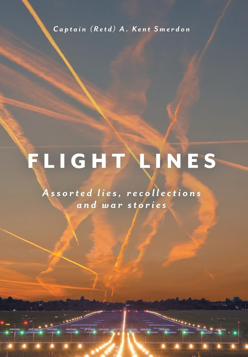 Flight Lines: Assorted Lies, Recollections, and War Stories