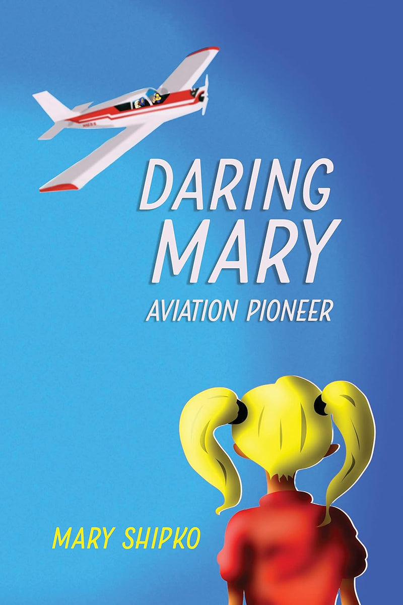 Daring Mary Aviation Pioneer