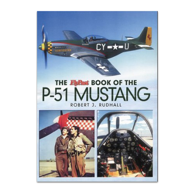 The Flypast Book of the P-51 Mustang