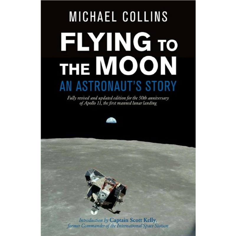 Flying to the Moon: An Astronaut&