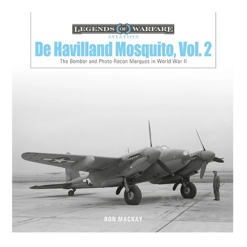 De Havilland Mosquito, Vol. 2 : The Bomber and Photo-Recon Marques in World War II