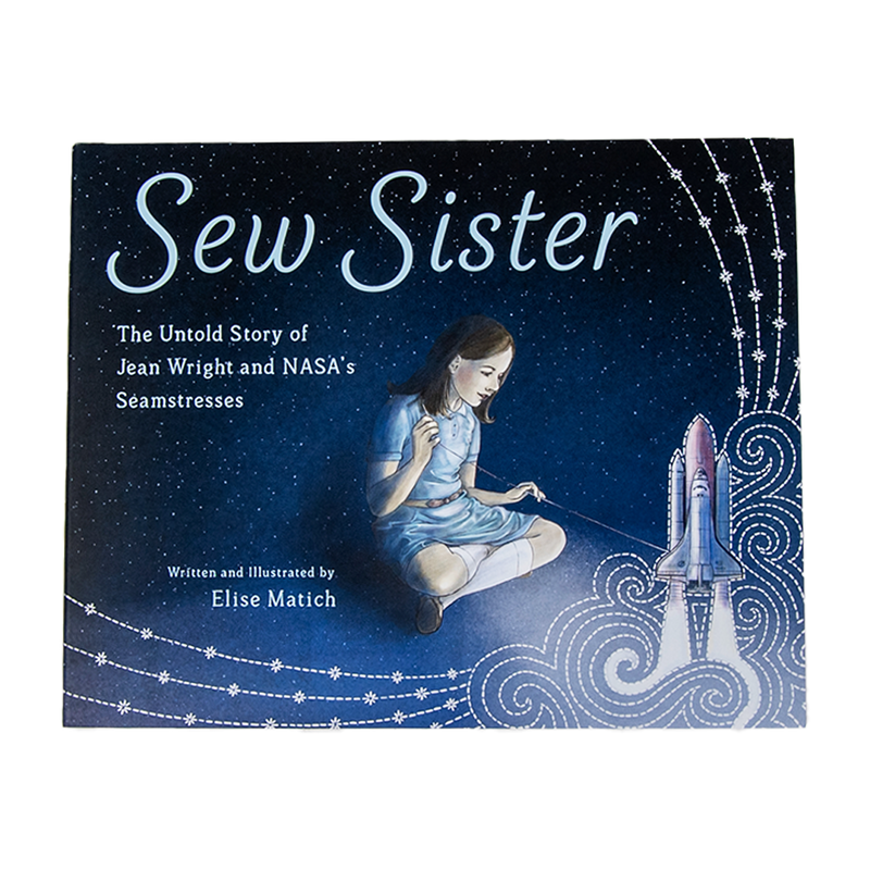 Sew Sister The Untold Story of Jean Wright and NASA&