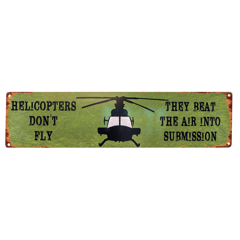 Helicopters Beat the Air Metal Sign
