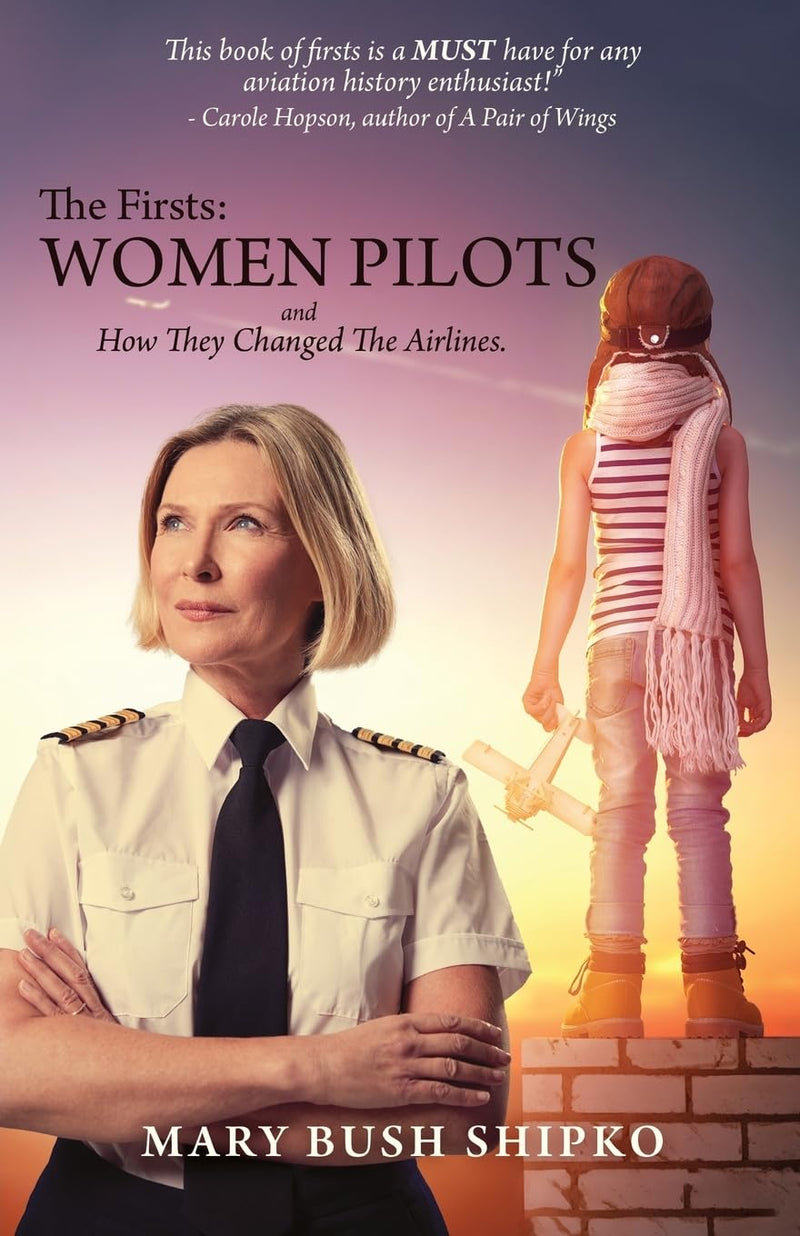 The Firsts: Women Pilots and How They Changed the Airlines