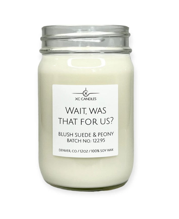 Wait, Was That for Us Candle - Blush Suede & Peony