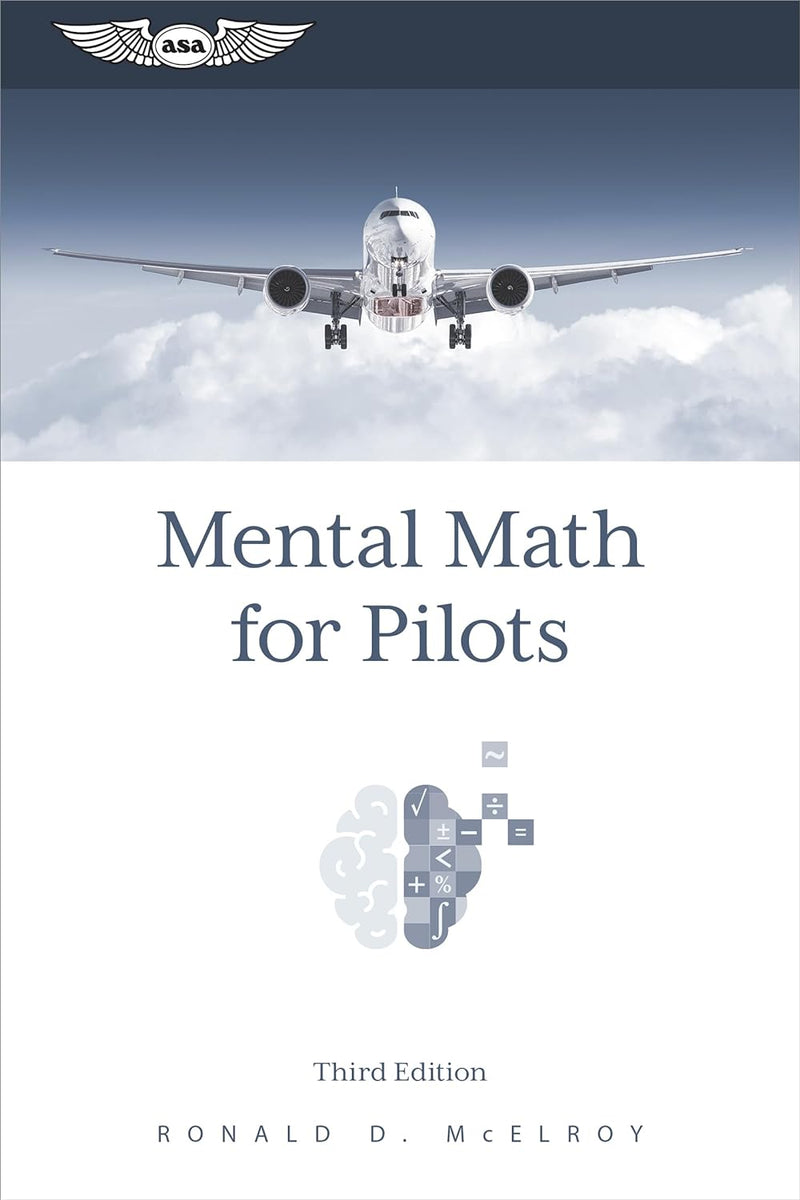 Mental Math for Pilots: A Study Guide, Third Edition