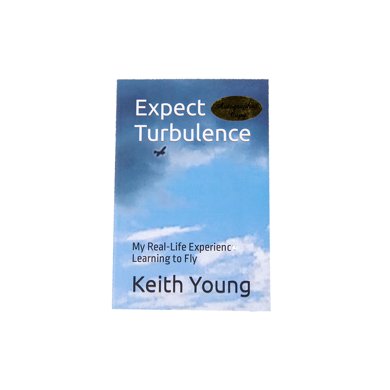 Expect Turbulence: My Real-Life Experience Learning to Fly (Autographed)