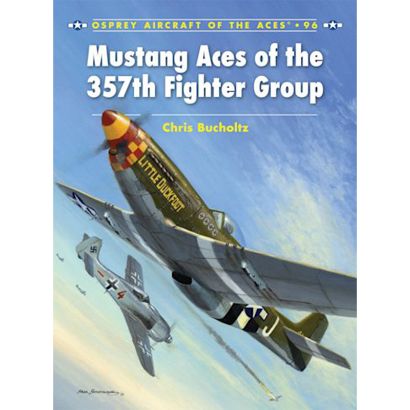 Mustang Aces of the 357th Fighter Group