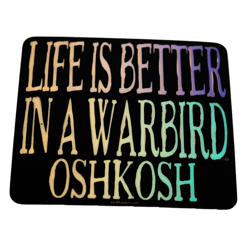 Life is Better in a Warbird Sticker