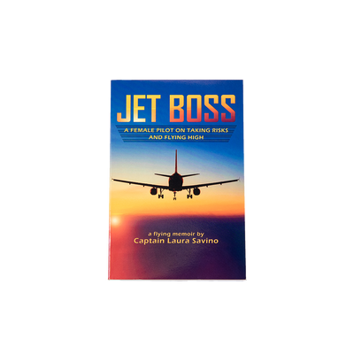 Jet Boss: A Female Pilot on Taking Risks and Flying High (Signed)