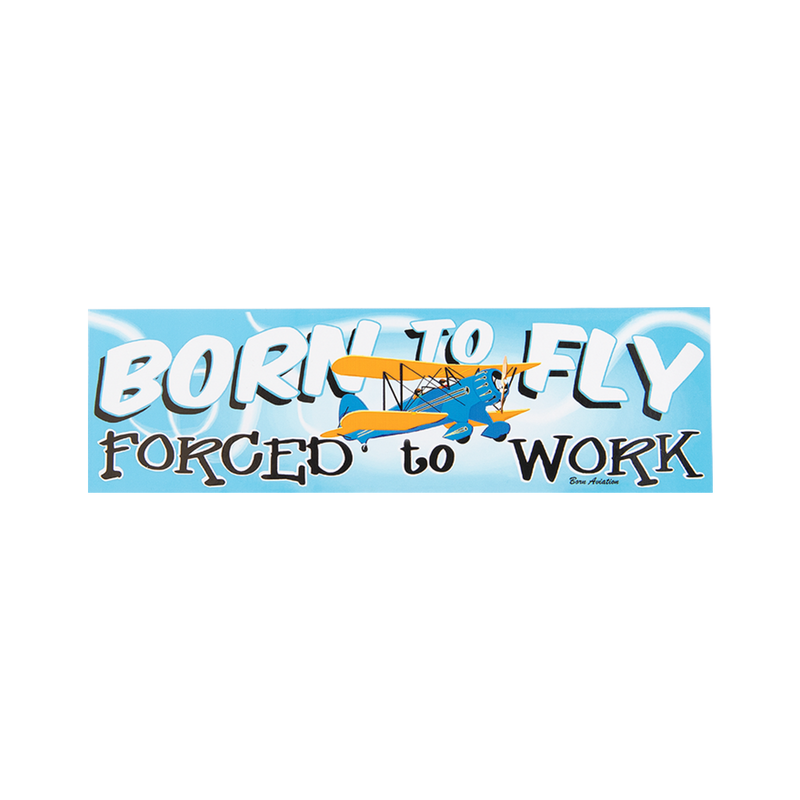 Born To Fly Forced To Work Bumper Sticker
