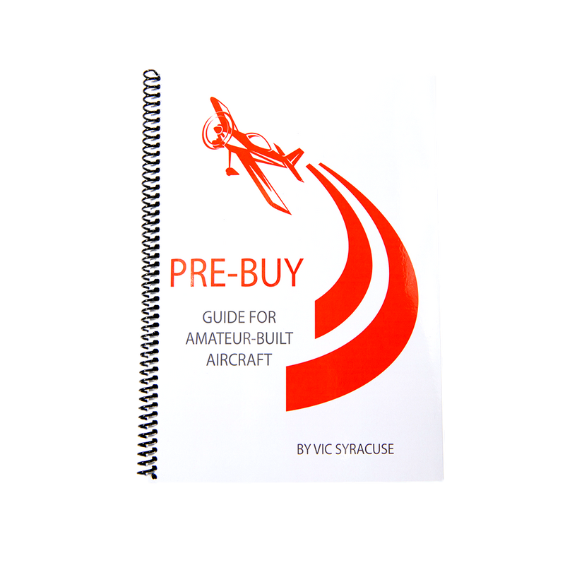 Pre-buy Guide For Amateur-built Aircraft by Vic Syracuse