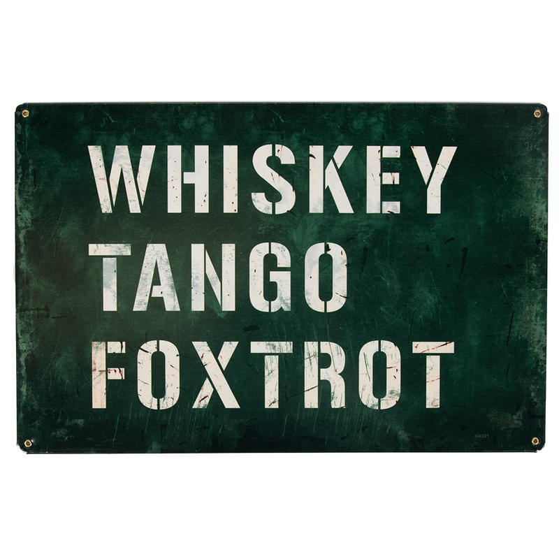 Whiskey Tango Foxtrot Sign