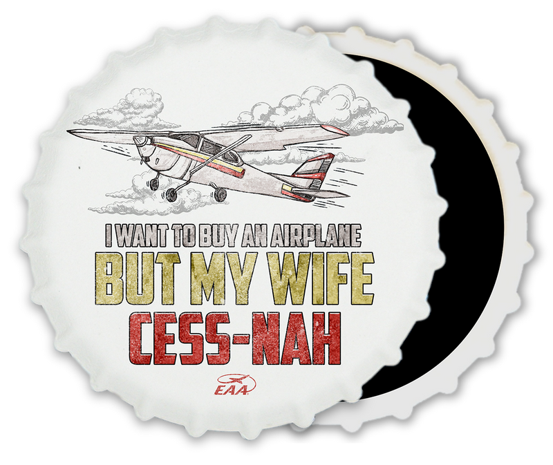 Magnet - I want to buy an airplane, but my wife Cess-nah