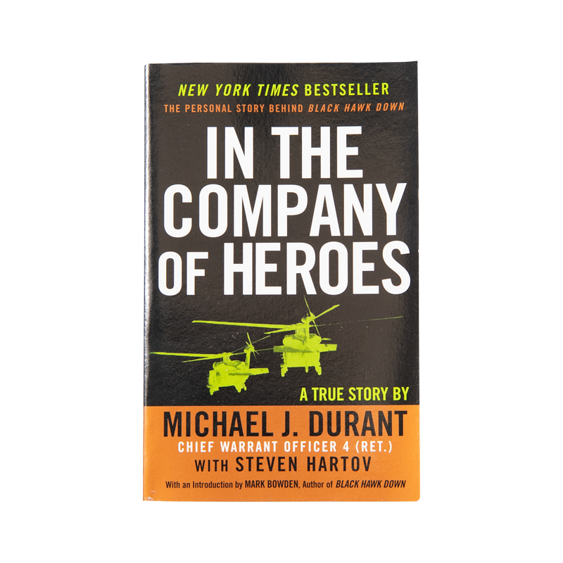 In the Company of Heroes Michael Durant