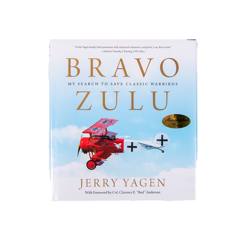 Bravo Zulu: My Search to Save Classic Warbirds (Autographed)