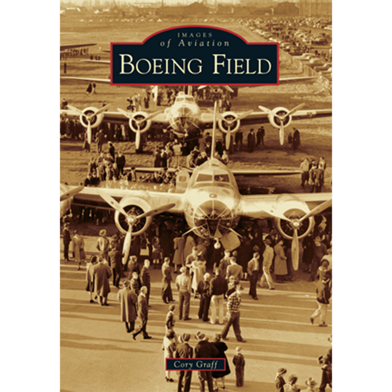 Boeing Field (Images of Aviation)
